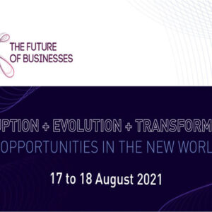 Disruption + Evolution + Transformation (17.08.2021)